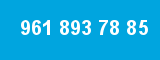 961 893 78 85